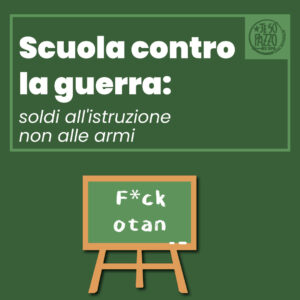 Scuola contro la guerra: soldi all’istruzione non alle armi | Prospettiva del Doposcuola Popolare