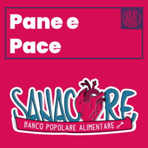 Pane e Pace | Prospettiva di Sanacore Banco Popolare Alimentare
